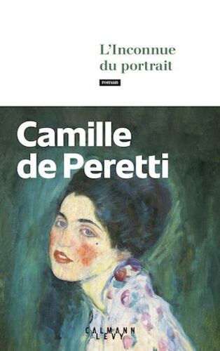 vignette de 'L'Inconnue du portrait (Camille de Peretti)'