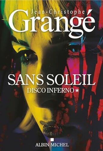 Couverture de Sans soleil - tome 1 - Disco inferno